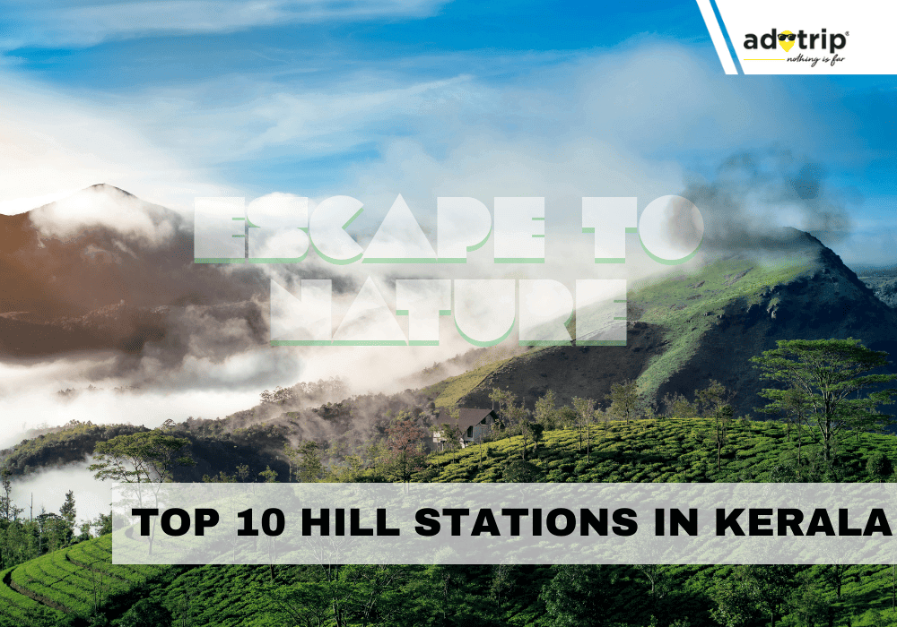 Top 10 Hill Stations in Kerala